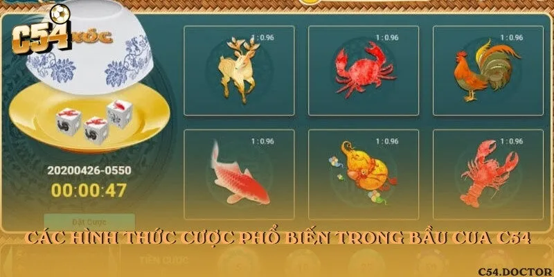 Các hình thức cược phổ biến trong bầu cua C54